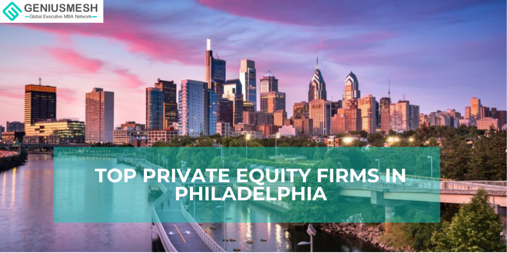 Top Private Equity Firms in Philadelphia