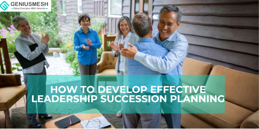 How to develop Effective  Leadership Succession Planning