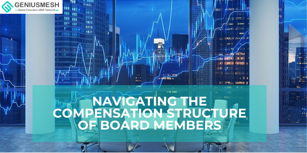 Navigating the compensation structure of board members